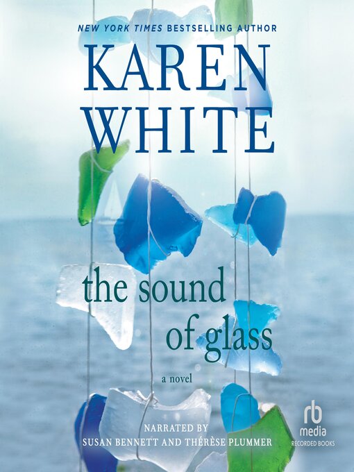 Title details for The Sound of Glass by Karen White - Available